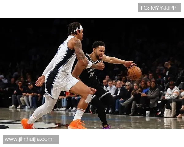 篮网与魔术精彩对决回放高清版全程回顾尽享篮球魅力 篮网与魔术精彩对决回放高清版全程回顾尽享篮球魅力