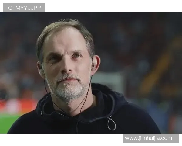 图赫尔有望执掌曼联欧冠三冠教头或将接替滕哈赫 图赫尔有望执掌曼联欧冠三冠教头或将接替滕哈赫